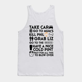 SHAUN OF THE DEAD THE PLAN Tank Top